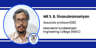 Meenakshi Sundararajan Engineering College (MSEC) Chennai, Associate professor :  MR S. B. Sivasubramanian Interview